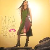 FIND THE WAYの歌詞 | 中島美嘉 | オリコンニュース（ORICON NEWS）