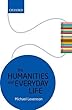 The Humanities and Everyday Life: The Literary Agenda