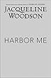 Harbor Me