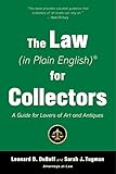 The Law in Plain English for Collectors: A Guide for Lovers of Art and Antiques