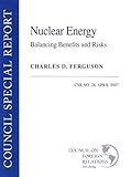 Image de Nuclear Energy: Balancing Benefits and Risks (Council Special Report, April 2007)