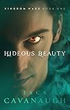 Hideous Beauty (Kingdom Wars Book 1) (English Edition)