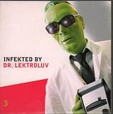 Infected By Dr Lektroluv