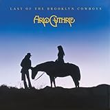 Last of the Brooklyn Cowboys Last of the Brooklyn Cowboys