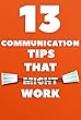 13 communication tips that might work (English Edition)