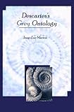 Descartes's Grey Ontology: Cartesian Science and Aristotelian Thought in the Regulae