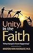 Unity in the Faith: What Keeps It from Happening? (English Edition)