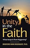 Unity in the Faith: What Keeps It from Happening? (English Edition)