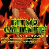 Ritmo Caliente: Best of Latin House 2