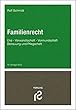 Familienrecht: Ehe, Verwandtschaft, Vormundschaft, Betreuung und Pflegschaft