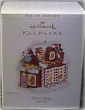 HALLMARK KEEPSAKE SWEET SHOP NOELVILLE SERIES EDITION 2006 by Hallmark Keepsake