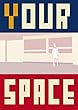 YOUR SPACE