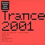 Trance 2001: 3 CDs of Essential Trance Anthems
