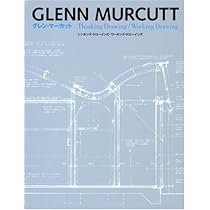グレン・マーカットの建築―GLENN MURCUTT | マリアム・グーシェ