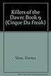 Killers of the Dawn: Book 9 (Cirque Du Freak)