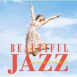 ビューティフル・ジャズ~フォー・マイ・ハート・アンド・ボディ