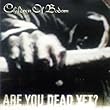 アー・ユー・デッド・イェット?~デラックス・エディション (DVD付)