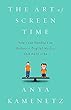 The Art of Screen Time: How Your Family Can Balance Digital Media and Real Life