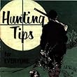 Hunting Tips for Everyone