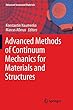 Advanced Methods of Continuum Mechanics for Materials and Structures (Advanced Structured Materials)