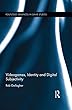 Videogames, Identity and Digital Subjectivity (Routledge Advances in Game Studies)