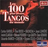 Les 100 Plus Beaux Tangos Du..