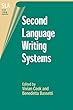 Second Language Writing Systems (SECOND LANGUAGE ACQUISITION)