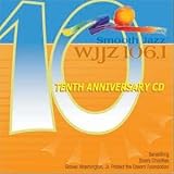 Wjjz 106.1 - Smooth Jazz Sampler 10: Tenth Anniv