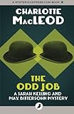 The Odd Job: Sarah Kelling & Max Bittersohn Mysteries: Volume 11   The Odd Job: Sarah Kelling & Max Bittersohn Mysteries: Volume 11