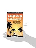 Image de Laptop Lifestyle - How to Quit Your Job and Make a Good Living on the Internet (Volume 1 - Quick Start Guide to Making Money Online)