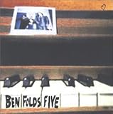Ben Folds Five by Ben Folds Five & Ben Folds