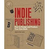 Indie Publishing; How to Design and Produce Your Own おもちゃ (並行輸入)