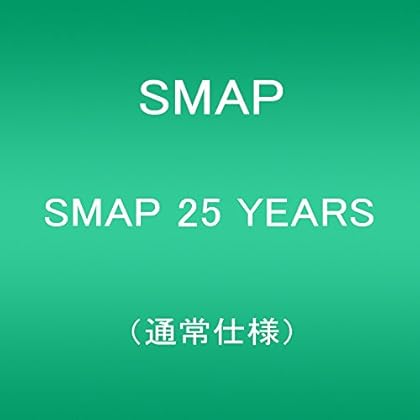 SMAP 25 YEARS (�̾����)