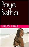 Paye Betha (French Edition)