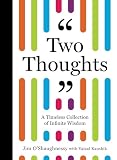 Two Thoughts: A Timeless Collection of Infinite Wisdom
