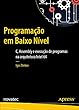 Programação em Baixo Nível: C, Assembly e execução de programas na arquitetura Intel 64