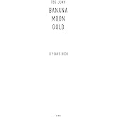 TBS JUNK BANANAMOON GOLD 10YEARS BOOK