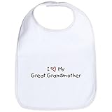 CafePress I Love My Great Grandmother Bib - Standard Cloud White by CafePress