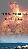 When the Sun Blinked Book 3 - The Lions (English Edition)