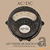 Let There Be Rock'n'roll, The Rock'n'roots Of Ac/dc