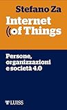 Internet of Things: Persone, organizzazioni e società 4.0