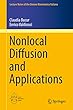 Nonlocal Diffusion and Applications (Lecture Notes of the Unione Matematica Italiana)