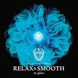 Relax and Smooth presented by Folklove