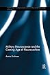 Military Neuroscience and the Coming Age of Neurowarfare (Emerging Technologies, Ethics and International Affairs)