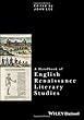 A Handbook of English Renaissance Literary Studies (Critical Theory Handbooks)