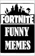 Memes: Fortnite Battle Royale Epic Funny Memes: (Jokes & Memes Are Hilarious) (English Edition)