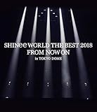 SHINee WORLD THE BEST 2018 �`FROM NOW ON�` in TOKYO DOME