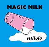MAGIC MILK