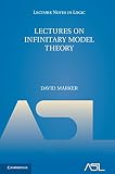 Lectures on Infinitary Model Theory (Lecture Notes in Logic)