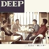 Echo�`�D�������` DEEP